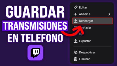 como descargar videos de twitch desde el celular